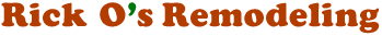 Rick O's Logo Remodeling